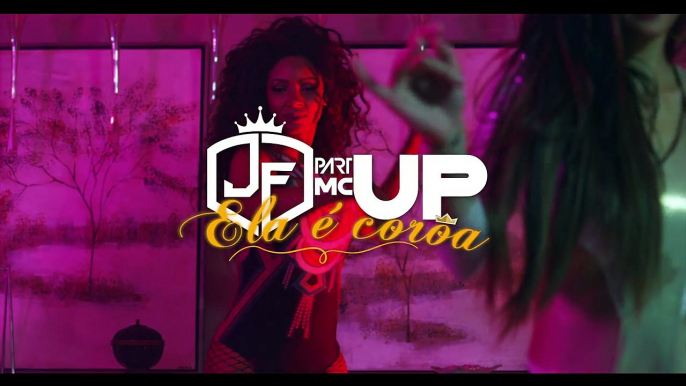 JF part. MC UP - Ela é Coroa (KondZilla)