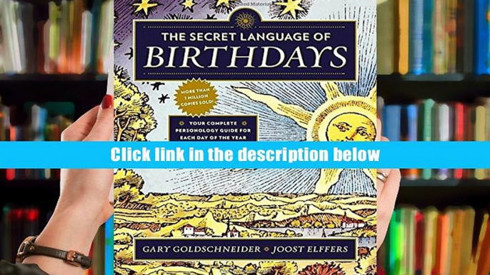 PDF  The Secret Language of Birthdays: Your Complete Personology Guide for Each Day of the Year