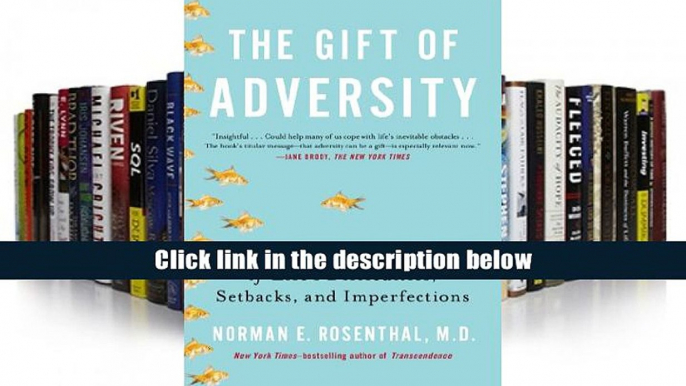 Audiobook  The Gift of Adversity: The Unexpected Benefits of Life s Difficulties, Setbacks, and