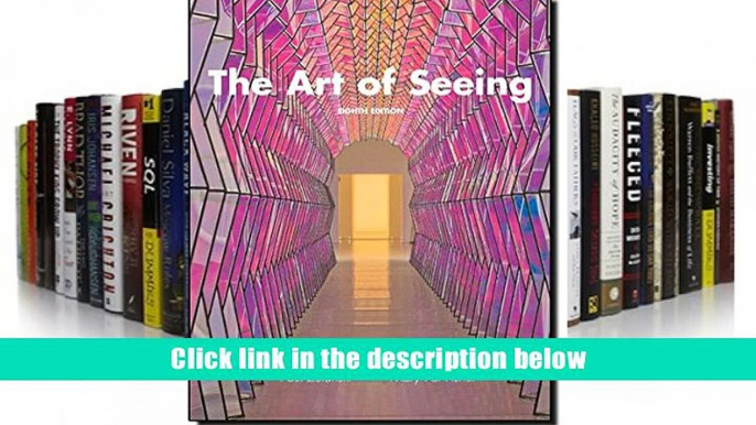 [Download]  The Art of Seeing (8th Edition) Paul J. Zelanski Professor Emeritus Full Book