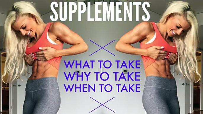 SUPPLEMENTS: WHAT to take, WHY to take, WHEN to take