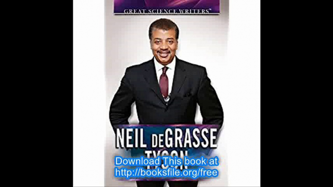 Neil Degrasse Tyson (Great Science Writers)