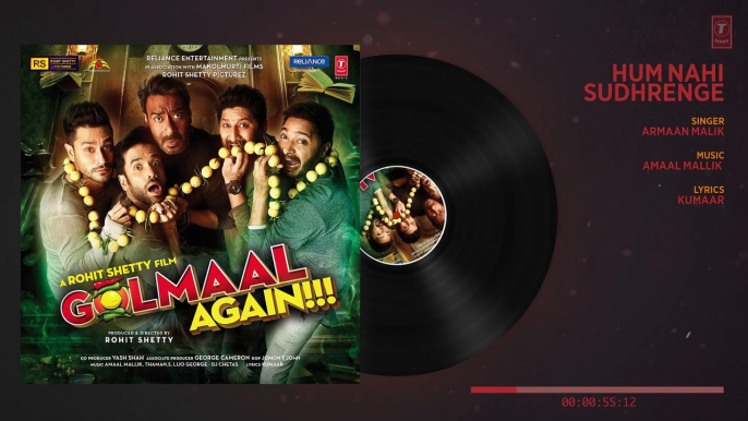 Golmaal Again  Hum Nahi Sudhrenge Full Audio Song ¦ Ajay Devgn ¦Parineeti¦Armaan Malik Amaal Mallik