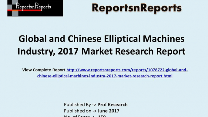 Elliptical Machines Market  2017 Industry Trends and Competitive Landscape Analysis