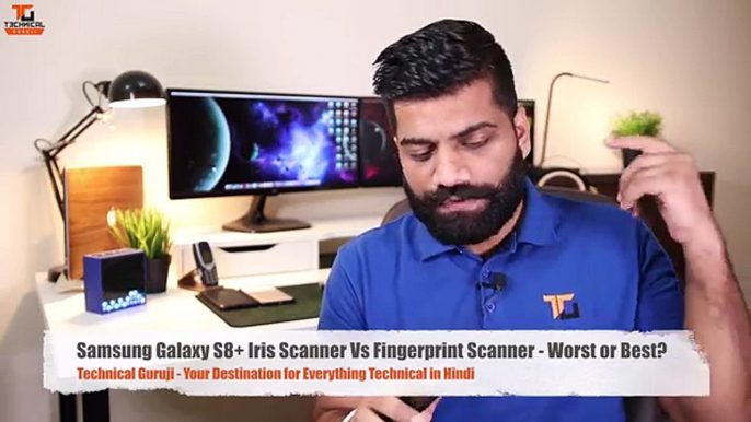 Samsung Galaxy S8+ Iris Scanner Vs Fingerprint Scanner - Worst or Best?