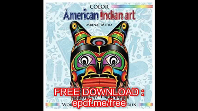 Color American Indian Art (WORLD CULTURE COLORING SERIES)