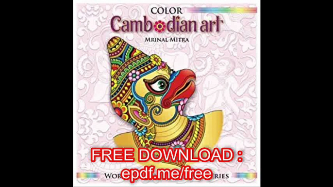 Color Cambodian Art (World Culture Coloring Series)