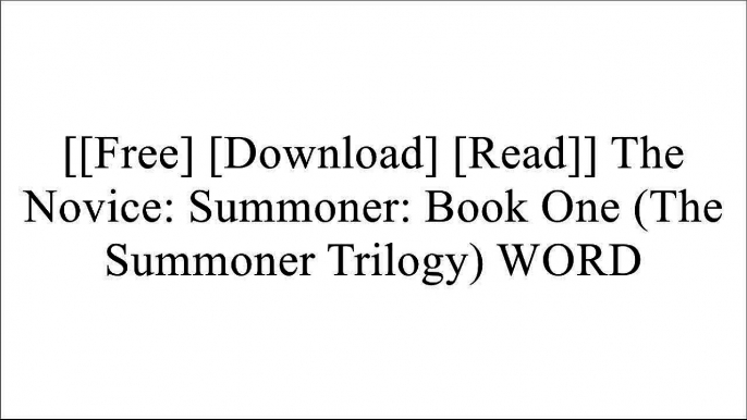 [aVYOC.[Free Download Read]] The Novice: Summoner: Book One (The Summoner Trilogy) by Taran MatharuMark FrostTaran MatharuCinda Williams Chima [W.O.R.D]