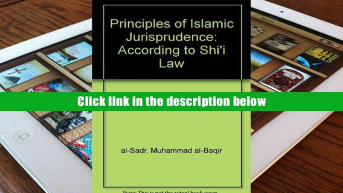 DOWNLOAD [PDF] Principles of Islamic Jurisprudence: According to Shi i Law FULL PDF [DOWNLOAD]