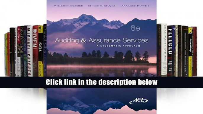 [Download]  Auditing   Assurance Services: A Systematic Approach, 8th William F. Messier Pre Order