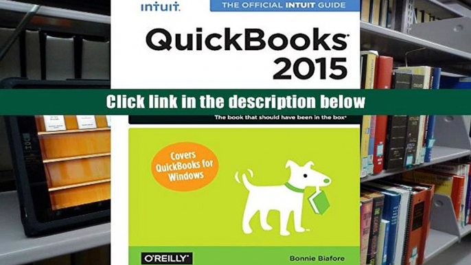 PDF  QuickBooks 2015: The Missing Manual: The Official Intuit Guide to QuickBooks 2015 Bonnie