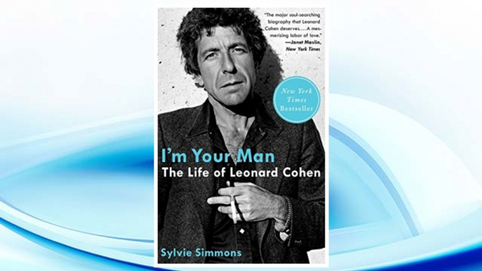 Download PDF I'm Your Man: The Life of Leonard Cohen FREE