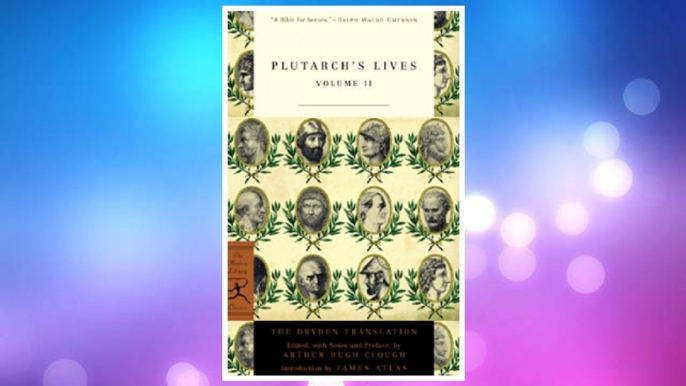 Download PDF Plutarch's Lives, Volume 2 (Modern Library Classics) FREE