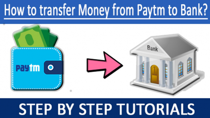 How to transfer money from Paytm to Bank Account