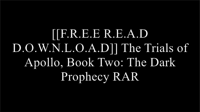 [goq82.FREE DOWNLOAD] The Trials of Apollo, Book Two: The Dark Prophecy by Rick RiordanRick RiordanRick RiordanRick Riordan [D.O.C]