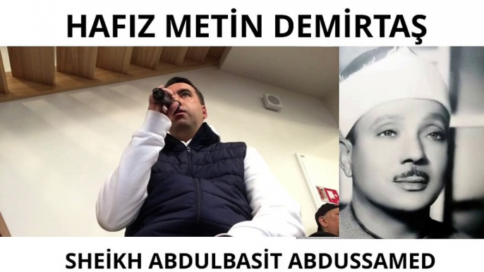 Cuma namazı, Ahzab suresi 56. Sheikh Abdulbasit Abdussamed makamı, Mısır ağzı. Hafız Metin Demirtaş, Danimarka. Şeyh Abdussamedi taklit eden genç hafız. Amazing imitation of the Sheikh Abdussamed. Sheikh Abdulbasit Abdussamed.Sheikh Abdussamed surah Ahzab