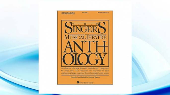 Download PDF The Singer's Musical Theatre Anthology - Volume 2: Baritone/Bass Book Only (Singer's Musical Theatre Anthology (Songbooks)) FREE