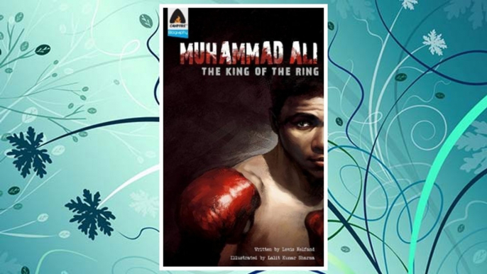 Download PDF Muhammad Ali: The King of the Ring: A Graphic Novel (Campfire Graphic Novels) FREE