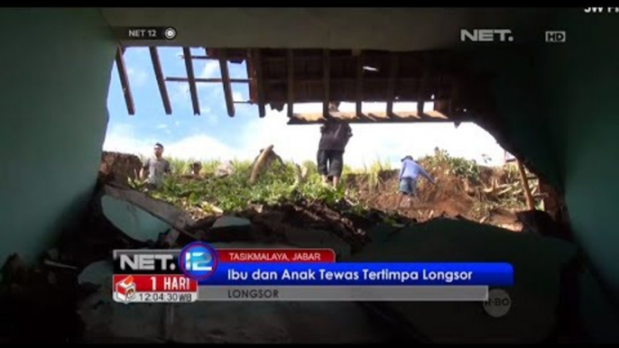 NET12 - Seorang ibu dan bayinya yang berusia 9 bulan tewas tertimpa longsor Tasikmalaya