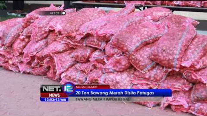 20 Ton Bawang Merah Disita Petugas di Medan - NET12