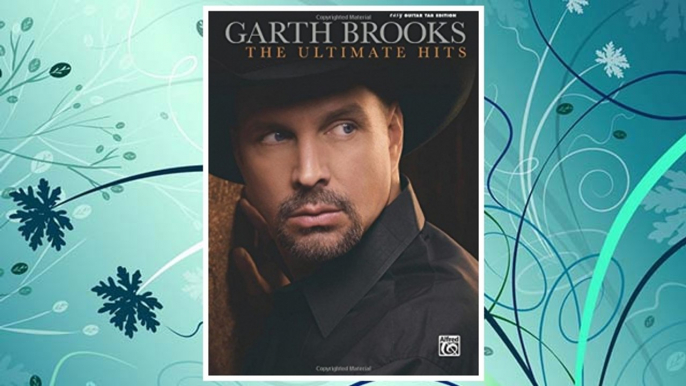 Download PDF The Garth Brooks -- The Ultimate Hits: Easy Guitar TAB (Easy Guitar Tab Editions) FREE