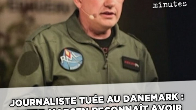 Journaliste tuée au Danemark: L'inventeur Peter Madsen reconnaît avoir découpé le corps de Kim Wall