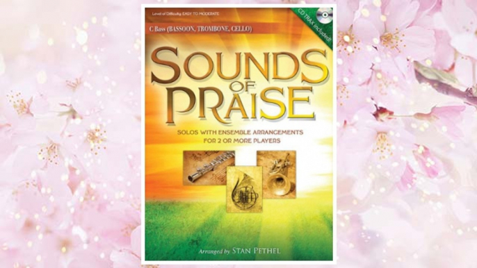 Download PDF Sounds Of Praise: Solos with Ensemble Arrangements for 2 or More Players - C Bass With CD Bassoon/Trombone/Cello FREE