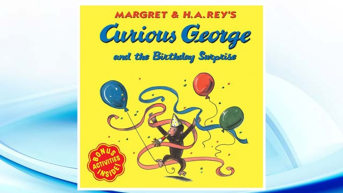 Download PDF Curious George and the Birthday Surprise FREE