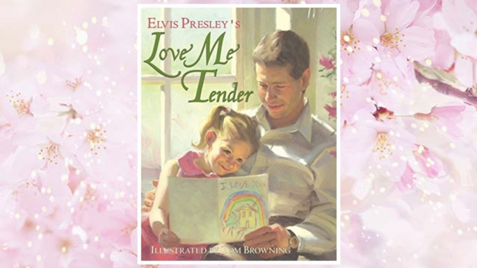 Download PDF Elvis Presley's Love Me Tender FREE