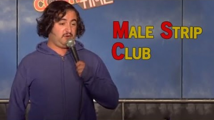 Picking up Chicks at the Male Strip Club! (Stand Up Comedy)