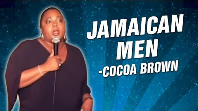 Cocoa Brown: Jamaican Men (Stand Up Comedy)