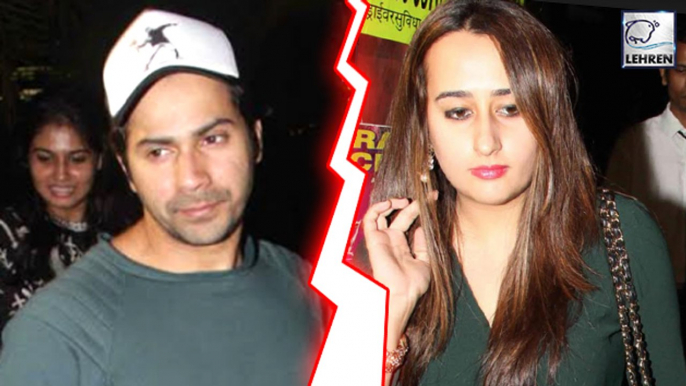 SHOCKING! Varun Dhawan And Natasha Dalal BREAK-UP