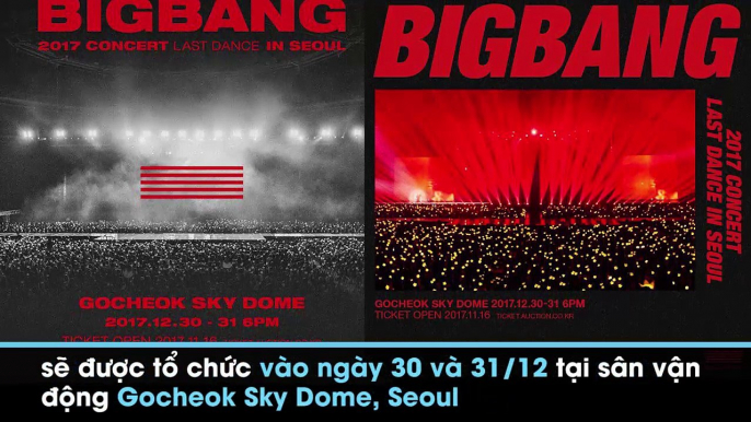 Fan Big Bang vui buồn lẫn lộn khi YG công bố thông tin chính thức về concert cuối cùng "Last Dance"