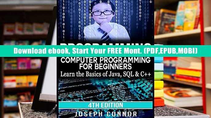 Download Programming: Computer Programming for Beginners: Learn the Basics of Java, SQL   C++