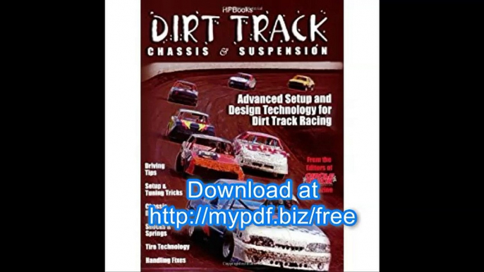 Dirt Track Chassis and SuspensionHP1511 Advanced Setup and Design Technology for Dirt Track Racing