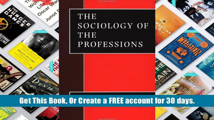 Download  MACDONALD: THE SOCIOLOGY OF THE (PAPER) PROFESSIONS (Theory, Culture and Society) Keith