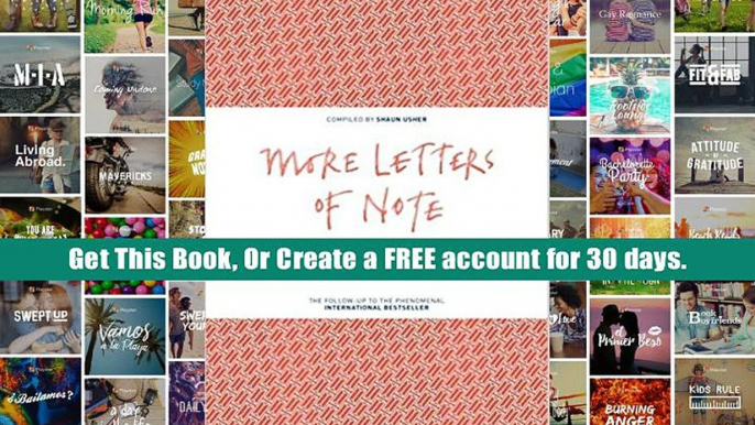 Read Online  More Letters of Note: Correspondence Deserving of a Wider Audience  For Kindle