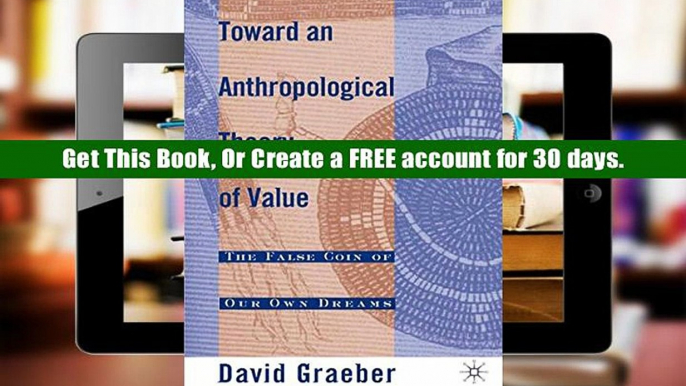 Audiobook  Toward An Anthropological Theory of Value: The False Coin of Our Own Dreams D. Graeber