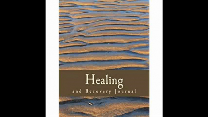 Healing and Recovery Journal Three Month Daily Journal