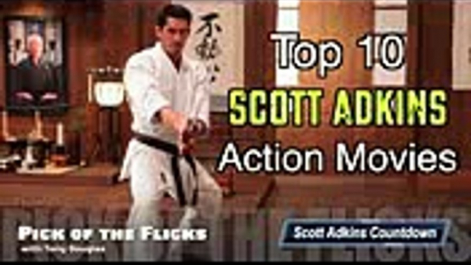 Scott Adkins Top 10 Action Movies