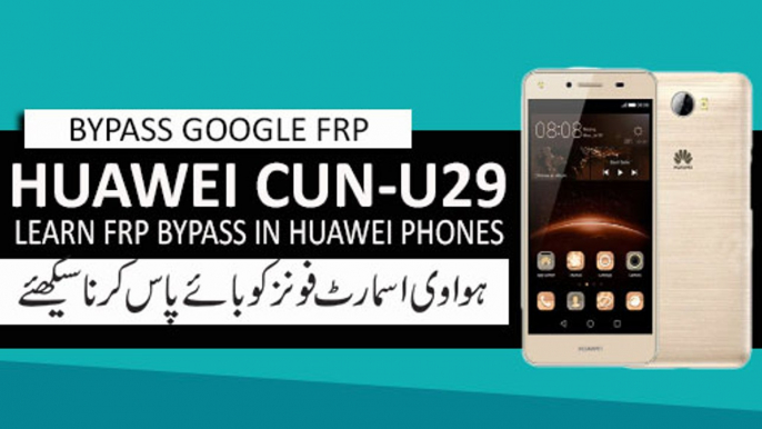 Huawei CUN-U29 FRP, Bypass Google Account,Error in Google Account Manager(With out computer)