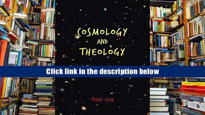 Open ebook Cosmology and Theology Trial Ebook