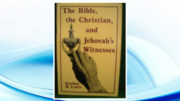 Download PDF Bible, the Christian & Jehovah's Witnesses FREE