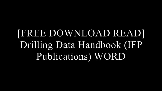 [mTzuY.F.R.E.E D.O.W.N.L.O.A.D R.E.A.D] Drilling Data Handbook (IFP Publications) by Gilles Gabolde, Jean-Paul Nguyen [P.P.T]