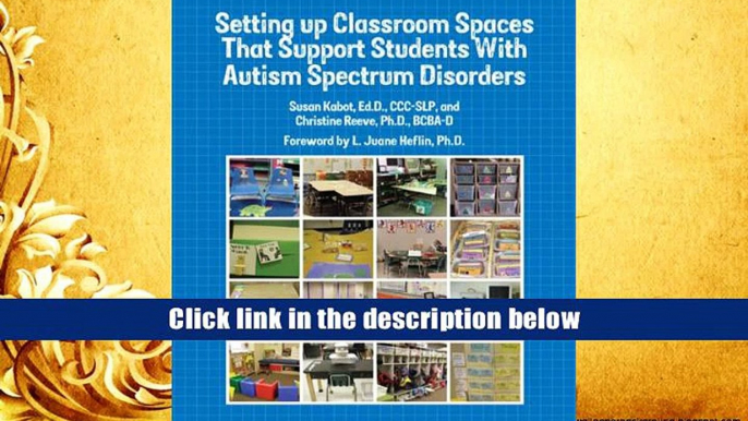 Popular Book  Setting Up Classroom Spaces that Support Students with Autism Spectrum Disorders