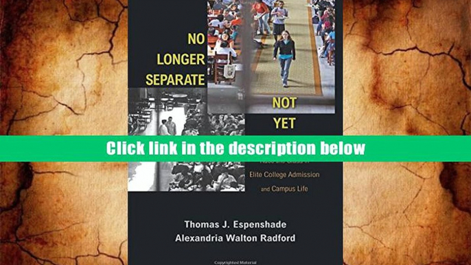 Best Ebook  No Longer Separate, Not Yet Equal  For Trial