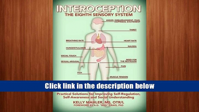 For any device Interoception: The Eighth Sensory System  For Full