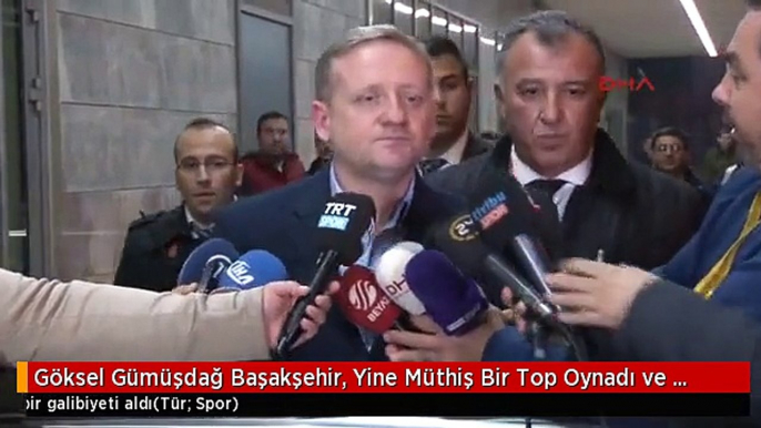 Göksel Gümüşdağ Başakşehir, Yine Müthiş Bir Top Oynadı ve Hak Ettiği Bir Galibiyeti Aldı