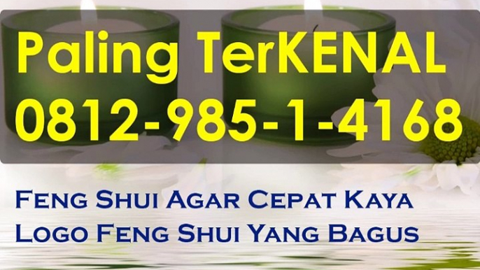 WA 0812-985-1-4168, Konsultan Logo Feng Shui  Perusahaan Jawa Tengah