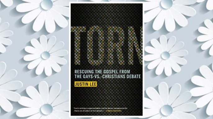 Download PDF Torn: Rescuing the Gospel from the Gays-vs.-Christians Debate FREE